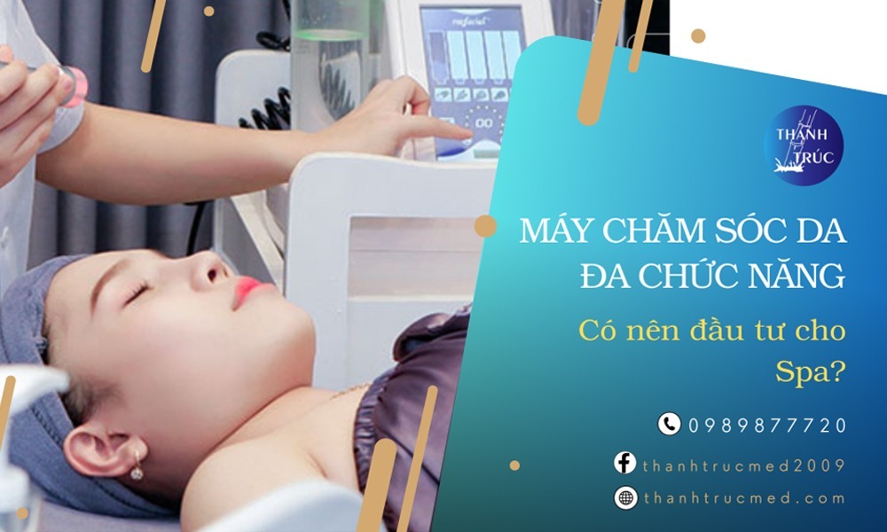 Vì sao Spa, TMV nên mua máy chăm sóc da đa chức năng?